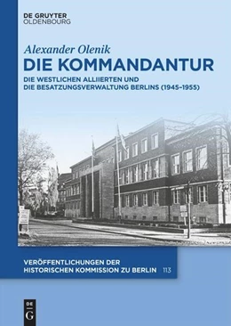 Abbildung von Olenik / Historische Kommission | Die Kommandantur | 1. Auflage | 2026 | beck-shop.de