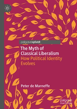 Abbildung von De Marneffe | The Myth of Classical Liberalism | 1. Auflage | 2026 | beck-shop.de