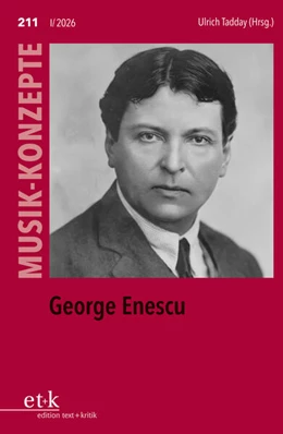 Abbildung von Tadday | MUSIK-KONZEPTE 211: George Enescu | 1. Auflage | 2026 | beck-shop.de