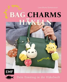 Abbildung von Bornewasser | Make it yours! Supersüße Bag Charms häkeln mit @therapyonmyhook | 1. Auflage | 2026 | beck-shop.de