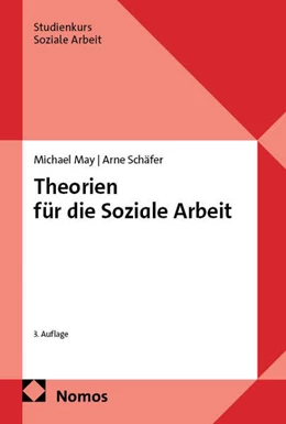 Abbildung von May / Schäfer | Theorien für die Soziale Arbeit | 3. Auflage | 2026 | beck-shop.de