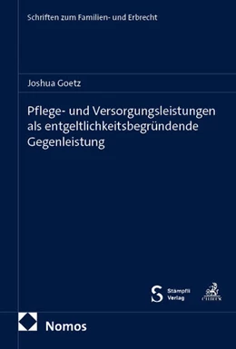 Abbildung von Pflege- und Versorgungsleistungen als entgeltlichkeitsbegründende Gegenleistung | 1. Auflage | 2026 | 45 | beck-shop.de