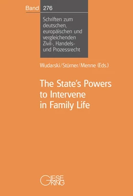 Abbildung von Wudarski / Stürner | The State’s Powers to Intervene in Family Life | 1. Auflage | 2026 | 276 | beck-shop.de