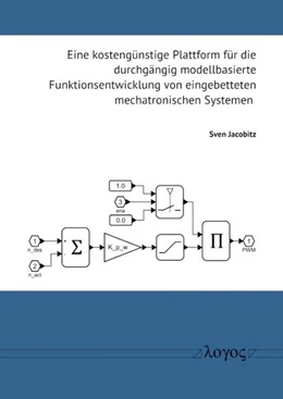 Abbildung von Jacobitz | Eine kostengünstige Plattform für die durchgängig modellbasierte Funktionsentwicklung von eingebetteten mechatronischen Systemen | 1. Auflage | 2026 | beck-shop.de