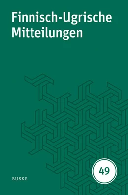 Abbildung von Hasselblatt / Wagner-Nagy | Finnisch-Ugrische Mitteilungen 49 | 1. Auflage | 2026 | beck-shop.de