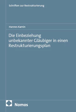 Abbildung von Kamin | Die Einbeziehung unbekannter Gläubiger in einen Restrukturierungsplan | 1. Auflage | 2026 | 39 | beck-shop.de