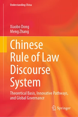 Abbildung von Dong / Zhang | Chinese Rule of Law Discourse System | 1. Auflage | 2026 | beck-shop.de