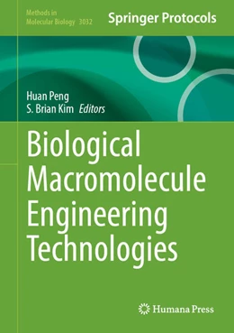 Abbildung von Peng / Kim | Biological Macromolecule Engineering Technologies | 1. Auflage | 2026 | beck-shop.de