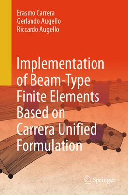 Abbildung von Carrera / Augello | Implementation of Beam-Type Finite Elements Based on Carrera Unified Formulation | 1. Auflage | 2026 | beck-shop.de