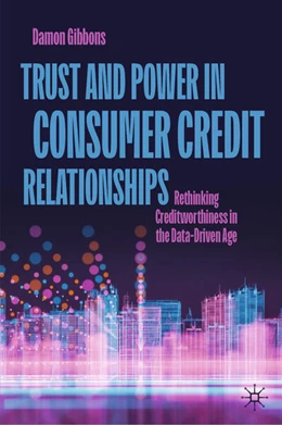 Abbildung von Gibbons | Trust and Power in Consumer Credit Relationships | 1. Auflage | 2026 | beck-shop.de