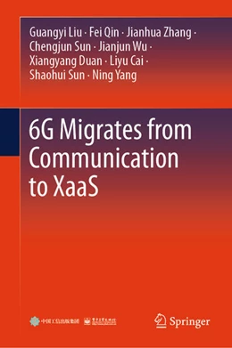 Abbildung von Liu / Qin | 6G Migrates from Communication to XaaS | 1. Auflage | 2026 | beck-shop.de