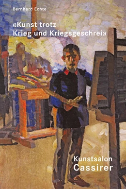Abbildung von Echte | Kunstsalon Cassirer. Bd. 7 + 8 | 1. Auflage | 2025 | beck-shop.de
