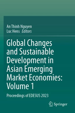 Abbildung von Nguyen / Hens | Global Changes and Sustainable Development in Asian Emerging Market Economies: Volume 1 | 1. Auflage | 2025 | beck-shop.de