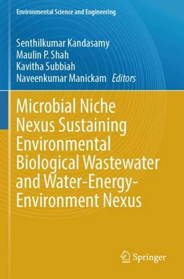 Abbildung von Kandasamy / Shah | Microbial Niche Nexus Sustaining Environmental Biological Wastewater and Water-Energy-Environment Nexus | 1. Auflage | 2026 | beck-shop.de