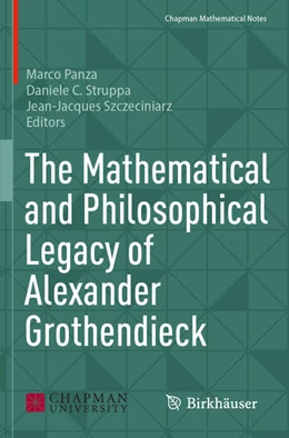 Abbildung von Panza / Struppa | The Mathematical and Philosophical Legacy of Alexander Grothendieck | 1. Auflage | 2026 | beck-shop.de
