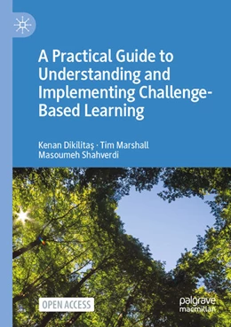 Abbildung von Dikilitas / Marshall | A Practical Guide to Understanding and Implementing Challenge-Based Learning | 1. Auflage | 2026 | beck-shop.de