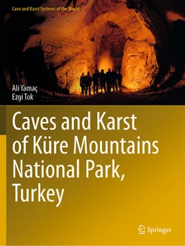 Abbildung von Yamaç / Tok | Caves and Karst of Küre Mountains National Park, Turkey | 1. Auflage | 2026 | beck-shop.de