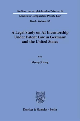 Abbildung von Kang | A Legal Study on AI Inventorship Under Patent Law in Germany and the United States | 1. Auflage | 2026 | beck-shop.de