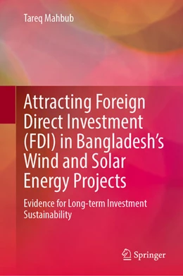 Abbildung von Mahbub | Attracting Foreign Direct Investment (FDI) in Bangladesh’s Wind and Solar Energy Projects | 1. Auflage | 2026 | beck-shop.de