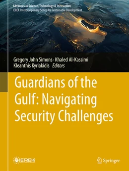 Abbildung von Simons / Al-Kassimi | Guardians of the Gulf: Navigating Security Challenges | 1. Auflage | 2026 | beck-shop.de