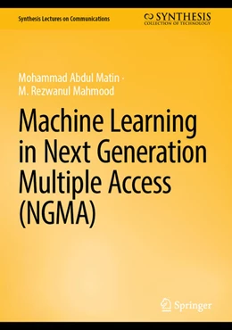 Abbildung von Abdul Matin / Mahmood | Machine Learning in Next Generation Multiple Access (NGMA) | 1. Auflage | 2026 | beck-shop.de