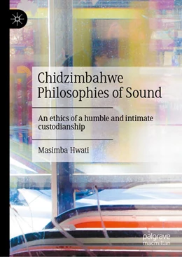 Abbildung von Hwati | Chidzimbahwe Philosophies of Sound | 1. Auflage | 2026 | beck-shop.de