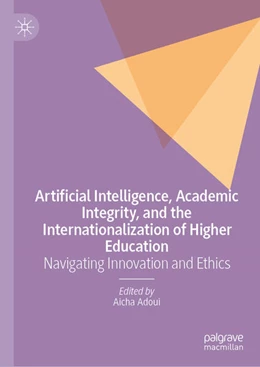 Abbildung von Adoui | Artificial Intelligence, Academic Integrity, and the Internationalization of Higher Education | 1. Auflage | 2026 | beck-shop.de