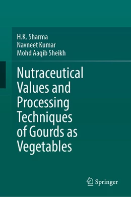 Abbildung von Sharma / Kumar | Nutraceutical Values and Processing Techniques of Gourds as Vegetables | 1. Auflage | 2026 | beck-shop.de