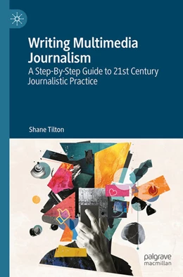 Abbildung von Tilton | Writing Multimedia Journalism | 2. Auflage | 2026 | beck-shop.de