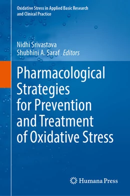 Abbildung von Srivastava / Saraf | Pharmacological Strategies for Prevention and Treatment of Oxidative Stress | 1. Auflage | 2026 | beck-shop.de
