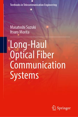 Abbildung von Suzuki / Morita | Long-Haul Optical Fiber Communication Systems | 1. Auflage | 2026 | beck-shop.de