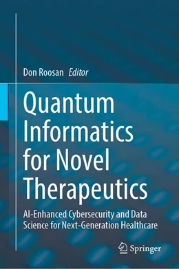 Abbildung von Roosan | Quantum Informatics for Novel Therapeutics | 1. Auflage | 2026 | beck-shop.de