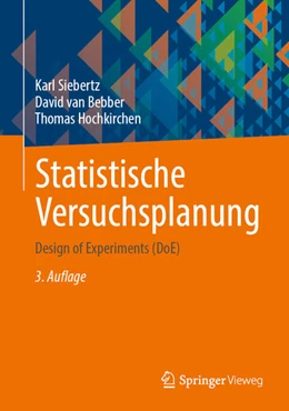 Abbildung von Siebertz / van Bebber | Statistische Versuchsplanung | 3. Auflage | 2026 | beck-shop.de
