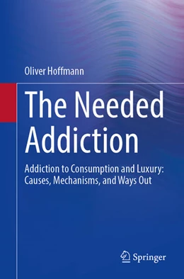 Abbildung von Hoffmann | The Needed Addiction | 1. Auflage | 2026 | beck-shop.de