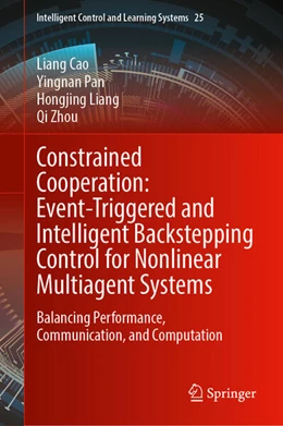 Abbildung von Cao / Pan | Constrained Cooperation: Event-Triggered and Intelligent Backstepping Control for Nonlinear Multiagent Systems | 1. Auflage | 2026 | beck-shop.de