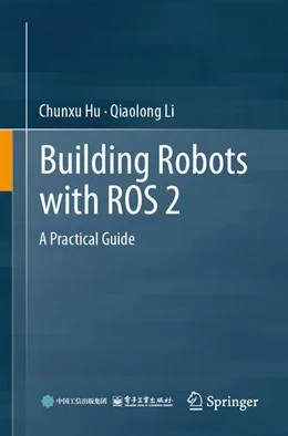 Abbildung von Hu / Li | Building Robots with ROS 2 | 1. Auflage | 2026 | beck-shop.de