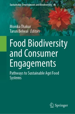 Abbildung von Thakur / Belwal | Food Biodiversity and Consumer Engagements | 1. Auflage | 2026 | beck-shop.de