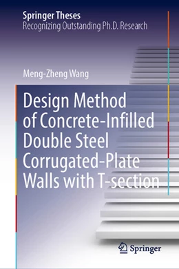 Abbildung von Wang | Design Method of Concrete-Infilled Double Steel Corrugated-Plate Walls with T-section | 1. Auflage | 2026 | beck-shop.de