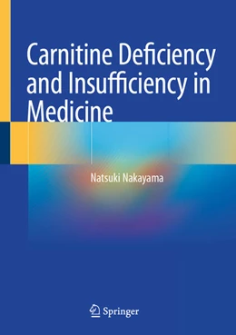 Abbildung von Nakayama | Carnitine Deficiency and Insufficiency in Medicine | 1. Auflage | 2026 | beck-shop.de