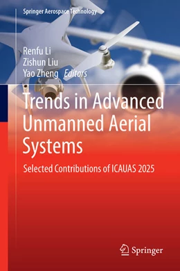 Abbildung von Li / Liu | Trends in Advanced Unmanned Aerial Systems | 1. Auflage | 2026 | beck-shop.de