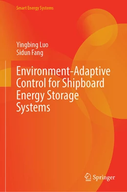 Abbildung von Luo / Fang | Environment-Adaptive Control for Shipboard Energy Storage Systems | 1. Auflage | 2026 | beck-shop.de