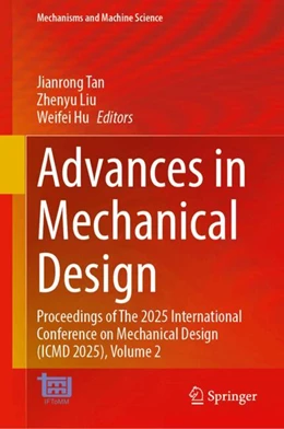 Abbildung von Tan / Liu | Advances in Mechanical Design | 1. Auflage | 2026 | beck-shop.de