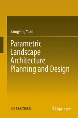 Abbildung von Yuan | Parametric Landscape Architecture Planning and Design | 1. Auflage | 2026 | beck-shop.de