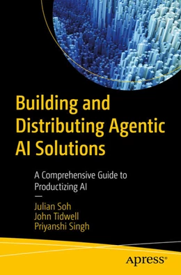 Abbildung von Soh / Singh | Building and Distributing Agentic AI Solutions | 1. Auflage | 2026 | beck-shop.de