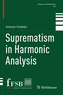 Abbildung von Córdoba | Suprematism in Harmonic Analysis | 1. Auflage | 2025 | beck-shop.de