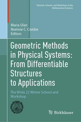 Abbildung von Ulan / Combe | Geometric Methods in Physical Systems: From Differentiable Structures to Applications | 1. Auflage | 2026 | beck-shop.de