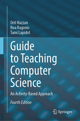 Abbildung von Hazzan / Ragonis | Guide to Teaching Computer Science | 4. Auflage | 2026 | beck-shop.de