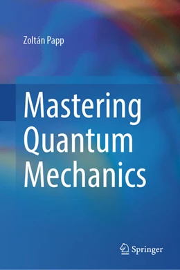 Abbildung von Papp | Mastering Quantum Mechanics | 1. Auflage | 2026 | beck-shop.de