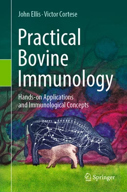 Abbildung von Ellis / Cortese | Practical Bovine Immunology | 1. Auflage | 2026 | beck-shop.de