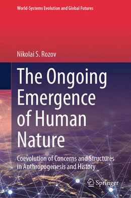 Abbildung von Rozov | The Ongoing Emergence of Human Nature | 1. Auflage | 2026 | beck-shop.de